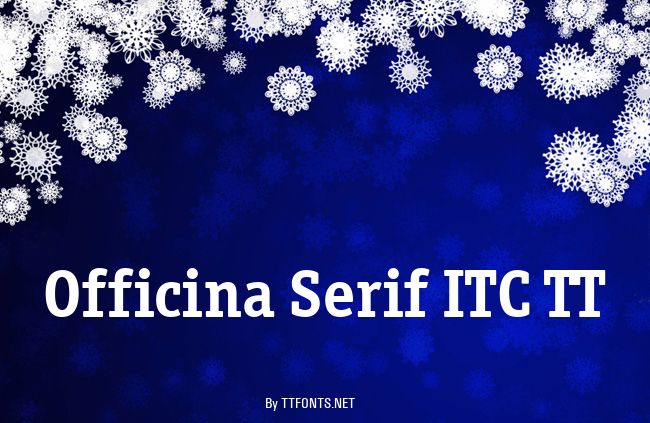 Officina Serif ITC TT example